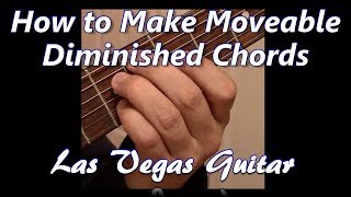 How to Make Movable Diminished Chords [upl. by Esihcoc]