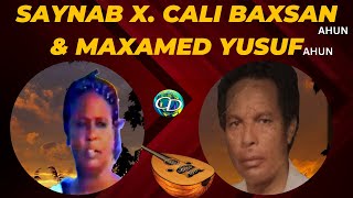 Saynab X Cali Baxsan Ahun amp Maxamed Yusuf Ahun  Heesta  Kaban [upl. by Anitselec974]