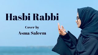 Hasbi Rabbi Jallallah  Cover Song  Asma Saleem [upl. by Nevart]