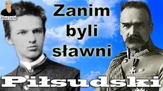 Józef Piłsudski  Zanim byli sławni [upl. by Nittirb]