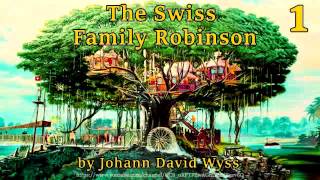 The Swiss Family Robinson Full Audiobook by Johann David Wyss [upl. by Thin]