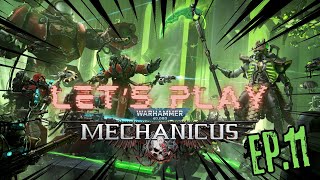 Lets Play Warhammer 40K Mechanicus  Episode 11 [upl. by Roxana]