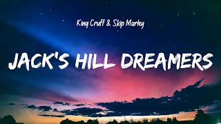 King Cruff amp Skip Marley  Jacks Hill Dreamers Lyrics [upl. by Nayrbo]