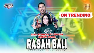 Icha Kiswara ft Brodin Ageng  Rasah Bali Official Live Music [upl. by Avra]