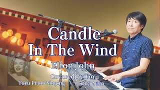 Candle In The Wind  Elton John Covered by Toru [upl. by Dara332]