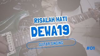 DEWA 19 Risalah Hati  Guitar Singing [upl. by Llednav]