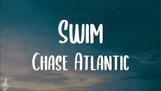 Chase Atlantic  Swim Lyrics [upl. by Sylado]