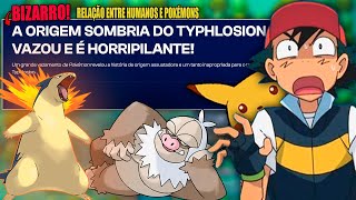 A VERDADEIRA ORIGEM DE TYPHLOSION A Lenda Oculta e Controversa [upl. by Akirehs624]