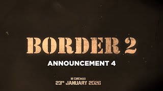 BORDER 2 Announcement Video 4  Sunny Deol Ahan Shetty  India’s Biggest War Film  23 Jan 2026 [upl. by Alset]