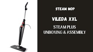 Vileda Steam PLUS XXL Mop Unboxing Assembly amp Demo [upl. by Gredel]