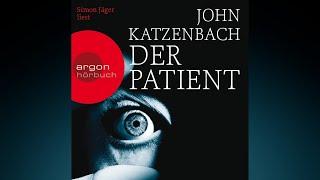 John Katzenbach  Der Patient 12 [upl. by Kcerred]