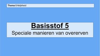 Havo 4  Genetica  Basisstof 5 Speciale manieren van overerven [upl. by Oicinoid496]