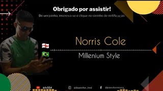 Norris cole  Millenium Style legendado e traduzido [upl. by Gradeigh]