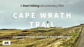 CAPE WRATH TRAIL A Journey through Scotlands Finest Wilderness  CWT hiking documentary  4K [upl. by Naresh]