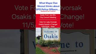 What Mayor Dan Wessel Feels about the Osakis Police Officers  Disband the Department [upl. by Foy]