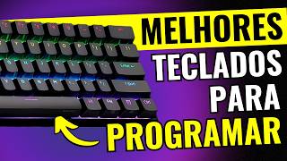 TOP 5 MELHORES TECLADOS para PROGRAMAR CUSTO BENEFÍCIO [upl. by Nibram]