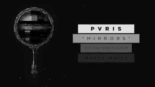 PVRIS  Mirrors [upl. by Adel21]