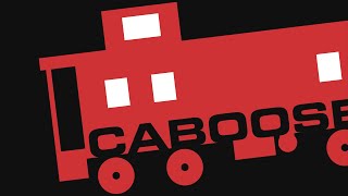 Caboose [upl. by Reddin]