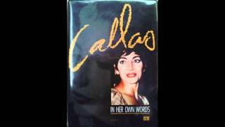 Callas In Her Own Words Part 4 of 4 [upl. by Sibel]