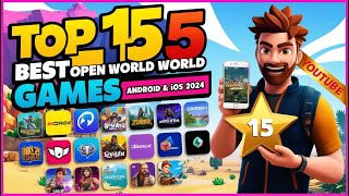 Top 15 Best OPEN WORLD Games for Android amp iOS 2024 OfflineOnline [upl. by Burrows]