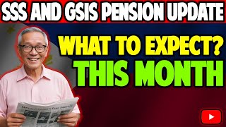 LATEST SSS AND GSIS PENSION UPDATES WHAT TO EXPECT THIS MONTH [upl. by Motteo]