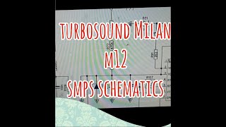 Turbosound Milan m12 smps schematics [upl. by Shanan39]