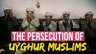 The Persecution of Uyghur Muslims in China [upl. by Becky]