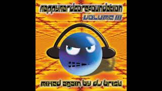 Happy Hardcore Foundation  Volume III Mixed By DJ Brisk 2000 [upl. by Townshend]