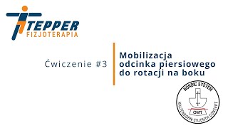 3 Ćwiczenie Mobilizacja odcinka piersiowego do rotacji na boku [upl. by Eiznil280]