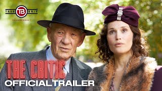 THE CRITIC  New Movie Trailer 2024 Gemma Arterton Ian McKellen Mark Strong [upl. by Aehsat180]