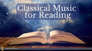 Classical Music for Reading  Chopin Mozart Debussy [upl. by Eatnod]