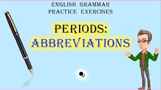 Periods Abbreviations 5 Practice Exercises [upl. by Ylagam]