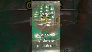 dativ hand Ich gebe dir die Hand dich dir dir dich A1 A2 B1 B2 C1 Übungen Deutsche Gramma [upl. by Rramaj499]