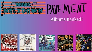 Music Meltdown Episode 93 Pavement Albums Ranked [upl. by Amias]