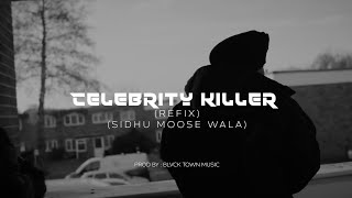 Celebrity Killer REFIX Full Video  Sidhu Moose Wala  Tion Wayne  RafSaperra  Moosetape [upl. by Carmen]