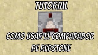 MINECRAFT  👍COMO USAR UN COMPARADOR DE REDSTONE 2018 [upl. by Anuayek429]