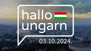 hallo ungarn – Kurznachrichten am 03102024 [upl. by Killarney]