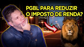 PGBL para reduzir o IR vale a pena [upl. by Thurmond]