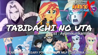 Naruto X MLP EG AMV Tabidachi No Uta Naruto Shippuden Ending 39 3 YEARS ANNIVERSARY NarutoXMLP [upl. by Kaete577]