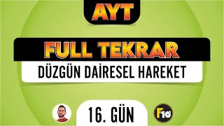 Düzgün Dairesel Hareket  AYT Fizik Full Tekrar Kampı  16Gün  2023  fulltekrar [upl. by Elkraps]