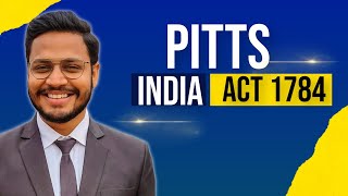 Pitts Act 1784  East India Company Act  Modern History  Legal History [upl. by Svend932]