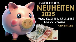 Schleich ® Neuheiten 2025  Was kostet das alles  Alle ca  Preise zu allen Figuren im 1 Halbjahr [upl. by Ovida975]