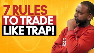 7 RULES TO TRADING  Wallstreet Trapper Trappin Tuesdays [upl. by Prudhoe]