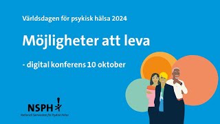 Möjlighet att leva  Världsdagen för psykisk hälsa 2024 [upl. by Tlevesoor446]