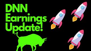 DNN Earnings Update [upl. by Asilla181]