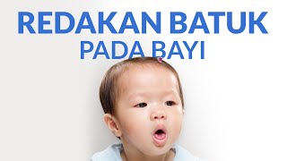 Begini Cara Meredakan Batuk Pada Bayi [upl. by Inhsor]