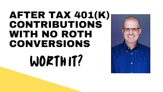 AfterTax 401k Contributions Can Become Roth IRAs [upl. by Pammie]