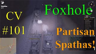 Foxhole Partisan Spathas War 113 The Heartlands [upl. by Noizneb]