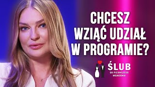 WSKAZÓWKI DLA OSÓB KTÓRE CHCĄ WZIĄĆ UDZIAŁ W quotŚLUBIE OD PIERWSZEGO WEJRZENIAquot 💑 [upl. by Nojram]