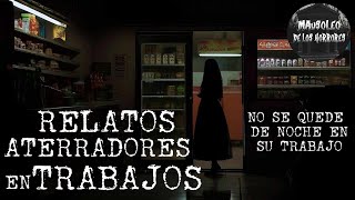 RELATOS EN TRABAJOS VOL9  HISTORIAS DE TERROR [upl. by Ennair]